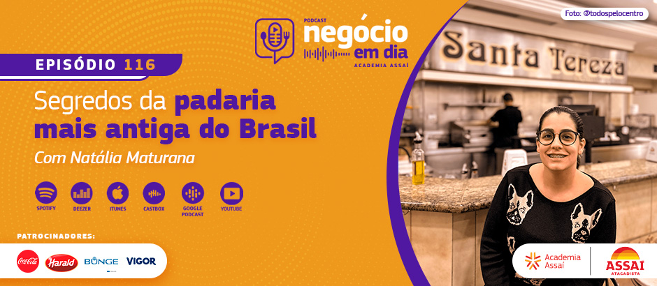 Conheça os segredos de sucesso da Padaria Santa Tereza, a padaria mais antiga do Brasil, no podcast Negócio em Dia