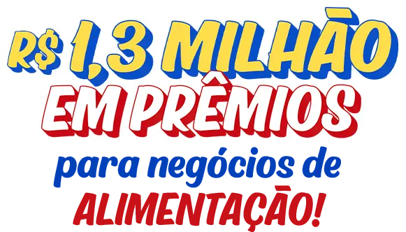 1,3 milhão em prêmios em todo o Brasil!
